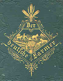Book cover: Der deutsche Farmer im Busch und auf der Prairie...