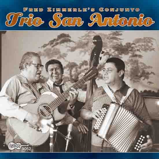Album cover for Fred Zimmerle's Conjunto Trio San Antonio