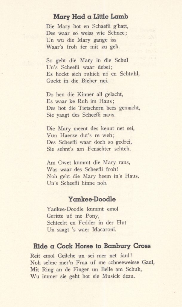 Three poems in low German dialect: Mary Had a Little Lamb, Yankee Doodle, and Ride a Cock Horse to Banbury Cross.