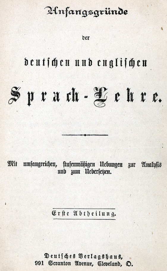 Title page for Anfangsgründe der deutschen und englischen Sprach-Lehre. Mit umfangreichen, stufenmässigen Uebungen zur Analysis und zum Uebersetzen