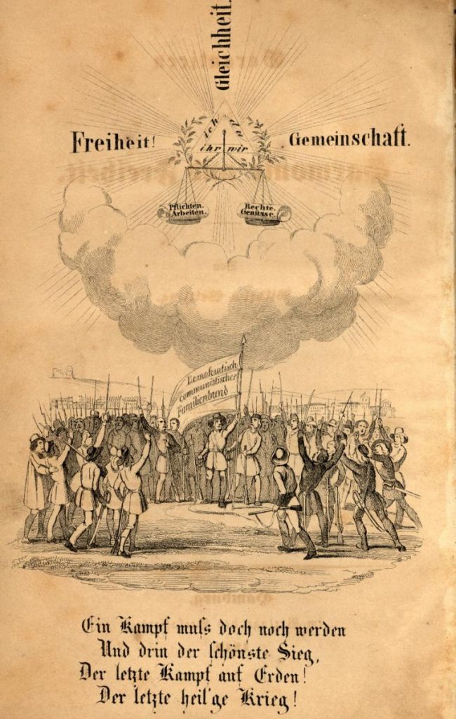 A page from Wilhelm Weitling's Garantieen der Harmonie und Freiheit, 1849. A group of revolutionaries hold their swords and guns high, surrounding a man holding a flag upon which are the words: Demokratisch communistischer Fammilienbund. Above the crowd is a cloud, upon which rests a scale with Duty and Work balanced by Rights and Pleasures. The scales depend from a triangle, upon each side of which are the words: Ich, du, ihr, and wir. From the triangle emanate in larger type the words: Freiheit, Gleichheit, and Gemeinschaft.