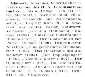 Entry for Glaeser, Johannes in the Deutsch-Amerikanisches Vereins-Adressbuch fuer das Jahr 1914-1915. Milwaukee, Wis. : German-American Directory Pub. Co., 1915. The information, offered in German, has been included on this page in English.