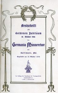 Festschrift zum Goldenen Jubiläum 10. Oktober 1906 des Germania Männerchor von Baltimore, Md.